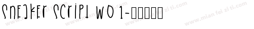 Sneaker Script W01字体转换